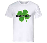 Feckin Eejit Funny St Patricks Day T Shirt