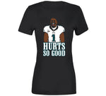 Jalen Hurts So Good Philadelphia Football Philly T Shirt