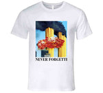 Never Forgetti T Shirt