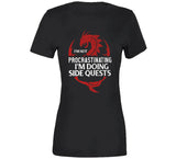 I'm Not Procrastinating I'm Doing Side Quests Funny Gamer Meme T Shirt