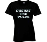 Grease The Poles Philadelphia Football Fan T Shirt