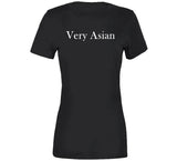 Very Asian Funny T Shirt