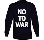 No To War T Shirt