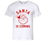 Santa Is Coming Funny Christmas Holiday Crewneck Sweatshirt