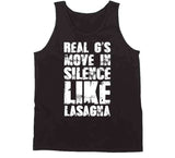 Real G's Move In Silence Like Lasagna Meme T Shirt