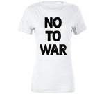 No To War Anti War T Shirt