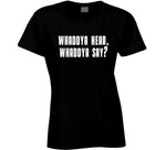 Whaddya Hear Whaddya Say Paulie Walnuts Sopranos Fan T Shirt