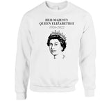 Her Majesty Queen Elizabeth 1926-2022 T Shirt