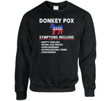 Donkey Pox Symptoms Funny T Shirt