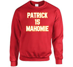 Patrick Mahomes Is Mahomie 15 Funny Kansas City Football T Shirt