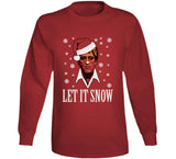 Scarface Tony Montana Let It Snow Funny Christmas Holiday Movie Fan Crewneck Sweatshirt