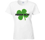 Feckin Eejit Funny St Patricks Day T Shirt