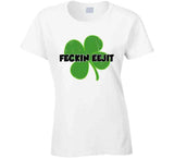 Feckin Eejit Funny St Patricks Day T Shirt