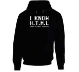 I Know Html How To Meet  Funny T Shirt