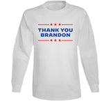 Thank You Brandon Joe Biden T Shirt