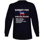 Donkey Pox Symptoms Funny T Shirt