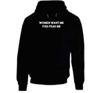 Women Want Me Fish Fear Me Funny Fishing Meme T Shirt