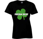 Feckin Eejit Funny St Patricks Day Joke T Shirt