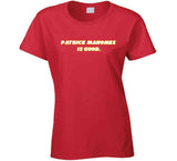 Patrick Mahomes Is Good Kansas City Football Fan T Shirt