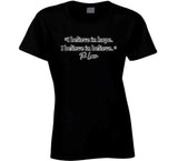 I Believe In Hope I Believe In Believe Ted Lasso Quote Funny T Shirt