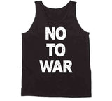 No To War T Shirt