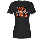 We Dem Cincinnati Football Fan T Shirt