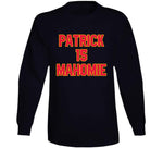 Patrick Mahomes Is Mahomie 15 Funny Kansas City Football Fan T Shirt