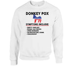 Donkey Pox Symptoms Funny Meme T Shirt