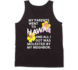 My Parents Went To Hawaii Harold And Kumar Inspired T Shirt