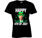 Happy 4th Of July Joe Biden Funny St. Patrick's Day T Shirt