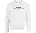 Let's See Paul Allen's Card Meme T Shirt