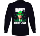 Happy 4th Of July Joe Biden Funny St. Patrick's Day T Shirt