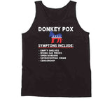 Donkey Pox Symptoms Funny T Shirt