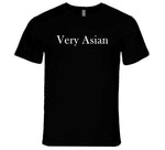 Very Asian Funny T Shirt