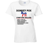 Donkey Pox Symptoms Funny Meme T Shirt