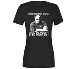 Tony Soprano Those Who Want Respect Quote Sopranos Fan T Shirt