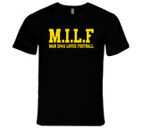 Milf Man Iowa Loves Football Funny T Shirt