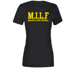 Milf Man Iowa Loves Football Funny T Shirt