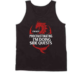 I'm Not Procrastinating I'm Doing Side Quests Funny Gamer Meme T Shirt