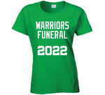 Warriors Funeral 2022 Boston Basketball Fan T Shirt