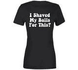 I Shaved My Balls For This Funny Hubie Halloween Inspired T Shirt