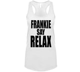 Frankie Say Relax Funny Friends Ross Inspired Tv Show Fan T Shirt