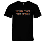 Who Dey We Dem Cincinnati Football Fan T Shirt