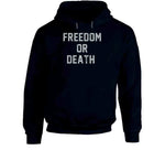 Freedom Or Death Entourage Inspired T Shirt