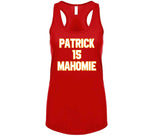 Patrick Mahomes Is Mahomie 15 Funny Kansas City Football T Shirt