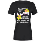 My Parents Went To Hawaii Harold And Kumar Inspired T Shirt