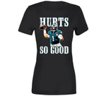 Jalen Hurts So Good Philadelphia Football T Shirt