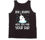 Bye Buddy Hope You Find Your Dad Narwhal Christmas Sweater Elf Fan Crewneck Sweatshirt