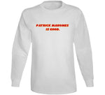 Patrick Mahomes Is Good Kansas City Football Fan Cool T Shirt