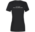 Let's See Paul Allen's Card Funny Meme T Shirt